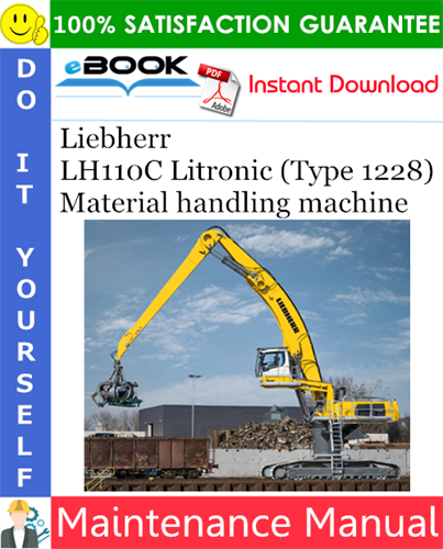 Liebherr LH110C Litronic (Type 1228) Material handling machine Maintenance Manual