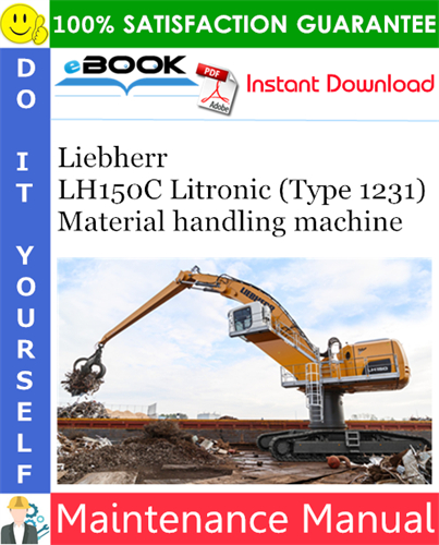Liebherr LH150C Litronic (Type 1231) Material handling machine Maintenance Manual
