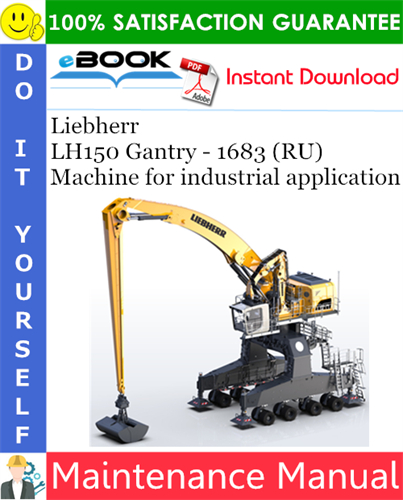 Liebherr LH150 Gantry - 1683 (RU) Machine for industrial application Maintenance Manual