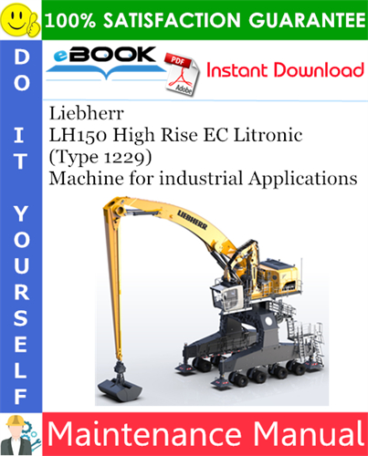 Liebherr LH150 High Rise EC Litronic (Type 1229) Machine for industrial Applications