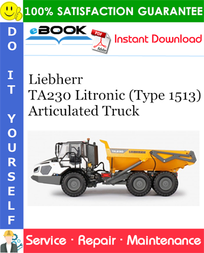 Liebherr TA230 Litronic (Type 1513) Articulated Truck Service Repair Manual