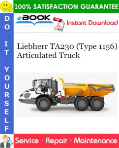 Liebherr TA230 (Type 1156) Articulated Truck Service Repair Manual