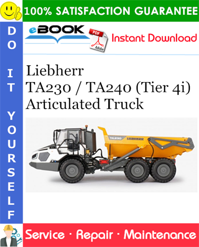 Liebherr TA230 / TA240 (Tier 4i) Articulated Truck Service Repair Manual