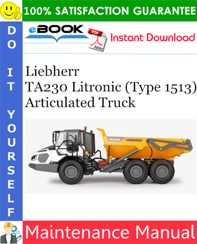Liebherr TA230 Litronic (Type 1513) Articulated Truck Maintenance Manual