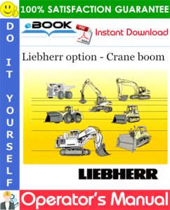 Liebherr option - Crane boom Operator's Manual