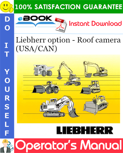 Liebherr option - Roof camera (USA/CAN) Operator's Manual