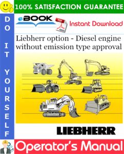Liebherr option - Diesel engine without emission type approval