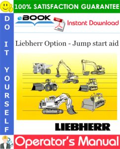 Liebherr Option - Jump start aid Operator's Manual (L550 - L580 from 11780)