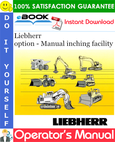 Liebherr option - Manual inching facility Operator's Manual