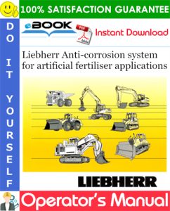 Liebherr Anti-corrosion system for artificial fertiliser applications