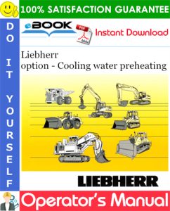 Liebherr option - Cooling water preheating Operator's Manual