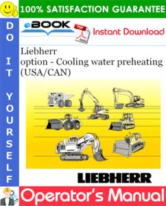 Liebherr option - Cooling water preheating (USA/CAN) Operator's Manual