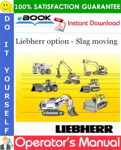 Liebherr option - Slag moving Operator's Manual