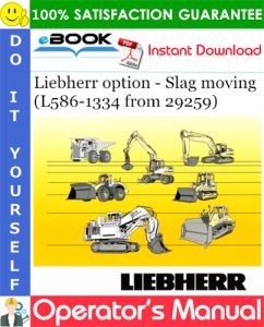 Liebherr option - Slag moving Operator's Manual (L586-1334 from 29259)