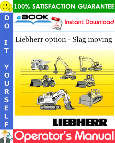 Liebherr option - Slag moving Operator's Manual