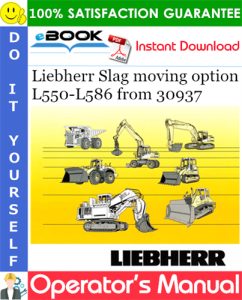 Liebherr Slag moving option Operator's Manual (From Serial Number: 30937)