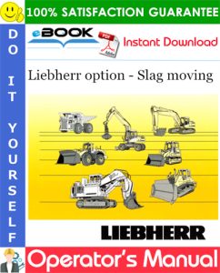 Liebherr option - Slag moving Operator's Manual (L586 G6.1-D-1761 from 48644)