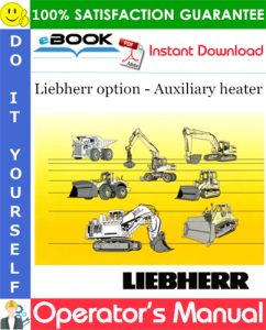 Liebherr option - Auxiliary heater Operator's Manual
