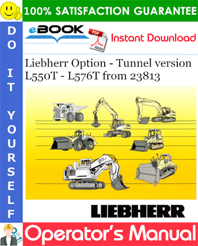 Liebherr Option - Tunnel version Operator's Manual