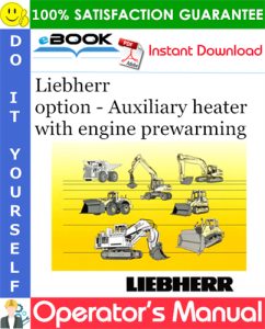 Liebherr option - Auxiliary heater with engine prewarming