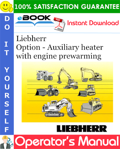Liebherr Option - Auxiliary heater with engine prewarming Operator's Manual