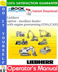 Liebherr option - Auxiliary heater with engine prewarming (USA/CAN)