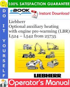 Liebherr Optional auxiliary heating with engine pre-warming (LBR) Operator's Manual