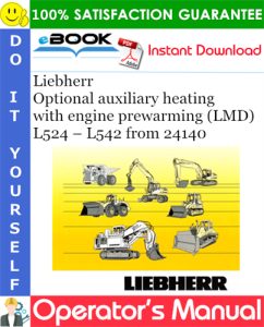 Liebherr Optional auxiliary heating with engine prewarming (LMD) Operator's Manual