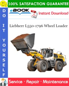 Liebherr L550-1796 Wheel Loader Service Repair Manual