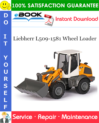 Liebherr L509-1581 Wheel Loader Service Repair Manual