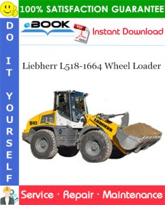 Liebherr L518-1664 Wheel Loader Service Repair Manual