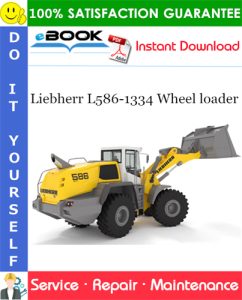 Liebherr L586-1334 Wheel loader Service Repair Manual