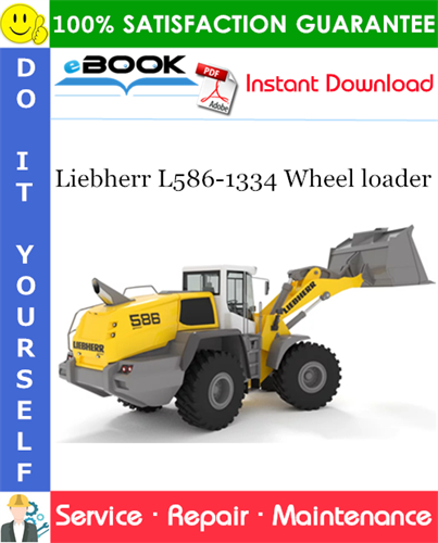 Liebherr L586-1334 Wheel loader Service Repair Manual
