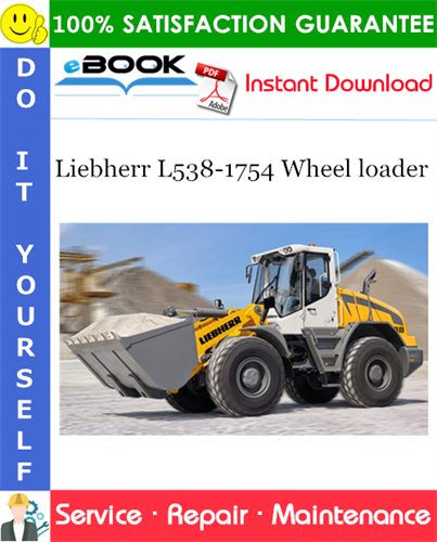Liebherr L538-1754 Wheel loader Service Repair Manual