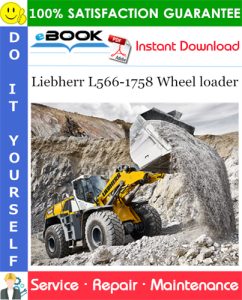 Liebherr L566-1758 Wheel loader Service Repair Manual