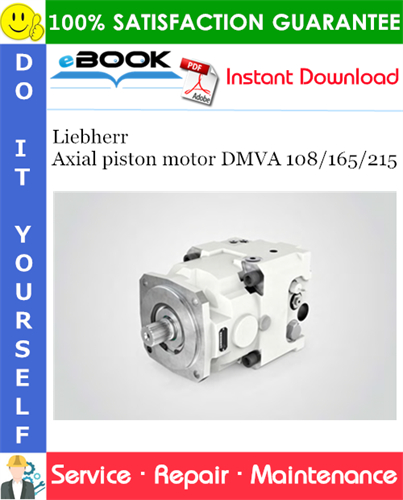 Liebherr Axial piston motor DMVA 108/165/215 Service Repair Manual