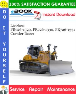 Liebherr PR726-1329, PR726-1330, PR726-1331 Crawler Dozer Service Repair Manual