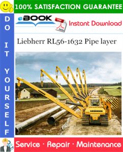 Liebherr RL56-1632 Pipe layer Service Repair Manual