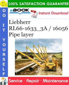 Liebherr RL66-1633_3A / 16056 Pipe layer Service Repair Manual