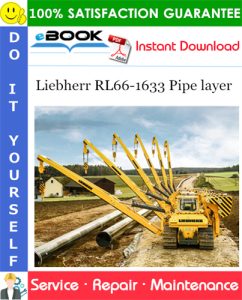 Liebherr RL66-1633 Pipe layer Service Repair Manual