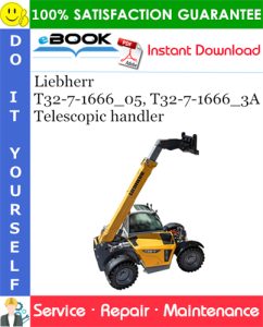 Liebherr T32-7-1666_05, T32-7-1666_3A Telescopic handler Service Repair Manual