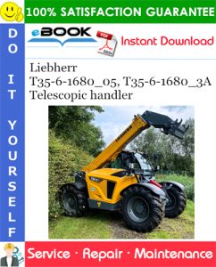 Liebherr T35-6-1680_05, T35-6-1680_3A Telescopic handler Service Repair Manual
