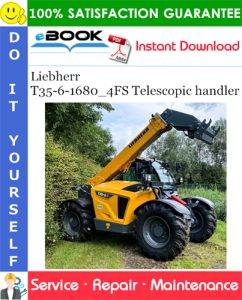 Liebherr T35-6-1680_4FS Telescopic handler Service Repair Manual