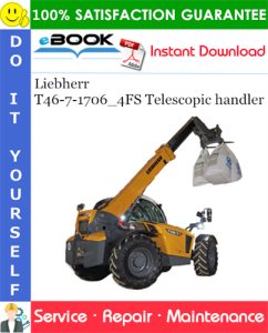 Liebherr T46-7-1706_4FS Telescopic handler Service Repair Manual