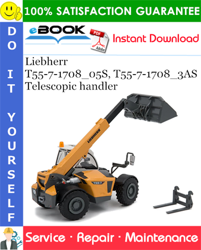 Liebherr T55-7-1708_05S, T55-7-1708_3AS Telescopic handler Service Repair Manual