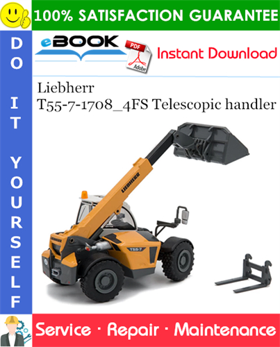 Liebherr T55-7-1708_4FS Telescopic handler Service Repair Manual