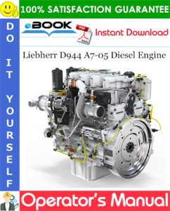 Liebherr D944 A7-05 Diesel Engine Operator's Manual