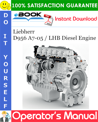 Liebherr D956 A7-05 / LHB Diesel Engine Operator's Manual