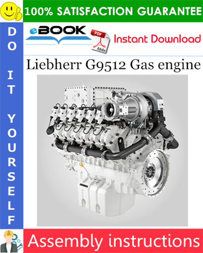 Liebherr G9512 Gas engine Assembly instructions Manual