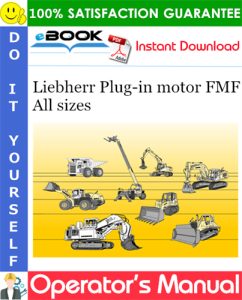 Liebherr Plug-in motor FMF All sizes Operator's Manual
